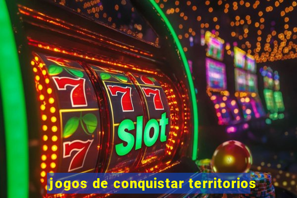 jogos de conquistar territorios